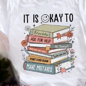 It is Okay to white tshirt for teachers and kids